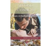 Second Chances: Book 1 In The Run Away Series