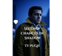 Second Chances in Shadow: "Redemption emerges from the darkest shadows."