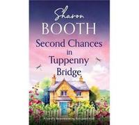 Second Chances in Tuppenny Bridge by Sharon Booth Paperback Book Sharon Booth (Auteur)