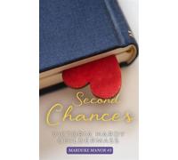 Second Chances Marduke Manor, #3 - Victoria Hardy Childermass - Lady Grey Press, LLC - ebook (ePub) - Livre