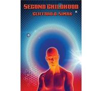 Second Childhood - Clifford D. Simak - Wilder Publications - Livre en Anglais Clifford D. SimakClifford D. Simak (Auteur)