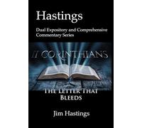 Second Corinthians: Hastings Dual Expository and Comprehensive Commentary Series