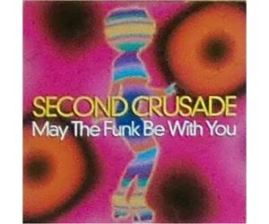 Second Crusade - May The Funk Be with