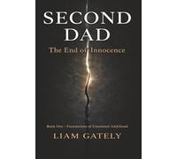 Second Dad: The End of Innocence