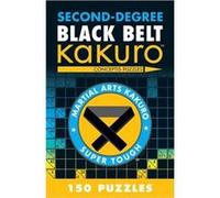 Second-Degree Black Belt Kakuro (Second-Degree Kakuro) (Paperback) Conceptis Puzzles, (Auteur)