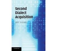 Second Dialect Acquisition - Siegel Jeff University of New England Australia - Cambridge University Press - Livre en Anglais - Paperback Siegel Jeff University of New England AustraliaSiegel Jeff Univ