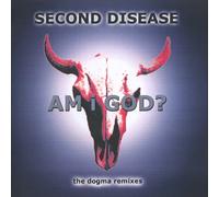 Second Disease - Am I God