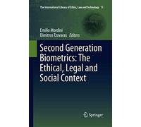 Second Generation Biometrics: The Ethical, Legal And Social Context