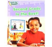 Second Grade Is The Best!