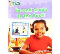 Second Grade Is The Best!