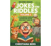 Second Grade Jokes and Riddles Volume 3: A Hilarious Animal Adventure Book for Kids 7 and Up: A Wild Safari Adventure Packed with Brain Teasers, Puns, and Animal Facts for Kids 7 and Up