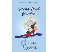 Second Hand Murder: A thrilling, race-against-the-clock cozy mystery