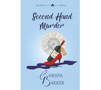 Second Hand Murder: A thrilling, race-against-the-clock cozy mystery