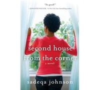 Second House from the Corner by Sadeqa Johnson Sadeqa Johnson (Auteur)