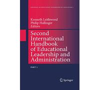 Second International Handbook of Educational Leadership and Administration
