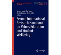Second International Research Handbook On Values Education And Student Wellbeing (Springer International Handbooks Of Education)