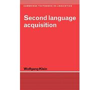 Wolfgang Klein – Second Language Acquisition – Cambridge Textbooks in Linguistics