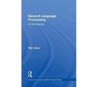 Second Language Processing: An Introduction (Second Language Acquisition Research Series) - [Version Originale] Inconnu (Auteur)