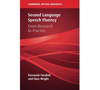 Second Language Speech Fluency by Clare University of Leeds Wright Parvaneh (University of Reading) Tavakoli Clare (University of Leeds) Wright (Auteur)
