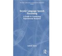 Second Language Speech Processing - Isabelle Darcy - Taylor amp Francis Ltd - Livre en Anglais - Hardback Isabelle DarcyIsabelle Darcy (Auteur)