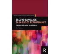 Second Language TaskBased Performance by Peter Skehan Inconnu (Auteur)