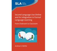 Second Language Use Online And Its Integration In Formal Language Learning