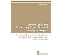Second Language Vocabulary Acquisition And Learning Strategies