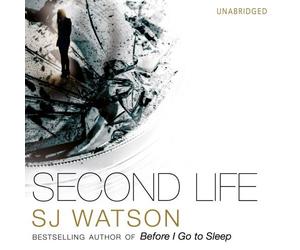 Second Life by S J Watson (2015-02-19)