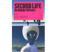 Second Life : Un monde possible