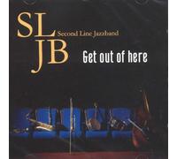 Second Line Jazzband - Get Out of Here