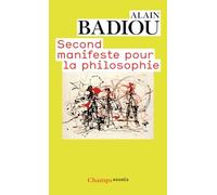 Alain Badiou – Second Manifeste pour la philosophie – Essai – Poche
