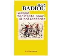 Alain Badiou – Second Manifeste pour la philosophie – Essai – Poche