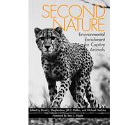 Second Nature: Environmental Enrichment for Captive Animals