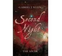 Second Night The Spear by Gabriel J Klein Gabriel J Klein (Auteur)
