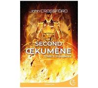 Second Oekumène - Tome 3 - Providence