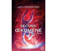 Second oekumene tome 5 - tarael - John Crossford - Critic - broché - Roman