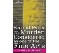 Second Paper On Murder Considered As One Of The Fine Arts