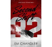 Second Shift: A Second Chance Single Guardian Hockey Romance