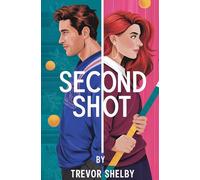 Second Shot: Lake Haven - Book 1
