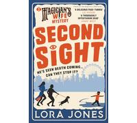 Second Sight: A gripping British crime mystery packed with humor and incredible twists (The Magician's Wife Series Book 2)