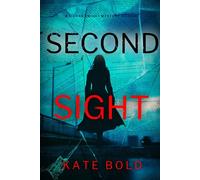 Second Sight (A Sierra Knight FBI Suspense Thriller-Book Eight) - Kate Bold - Kate Bold - ebook (ePub) - Livre