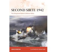 Second Sirte 1942: The Desperate Battle to Relieve Malta