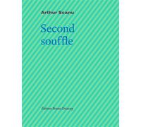 Second souffle - Arthur Scanu - Doucey Bruno - broché - Poésie