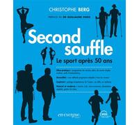 Second souffle Le Sport après 50 ans - Christophe Berg - En Exergue Editions - broché - Essai