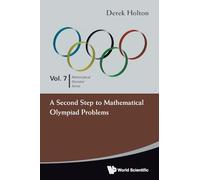 Second Step To Mathematical Olympiad Problems, A