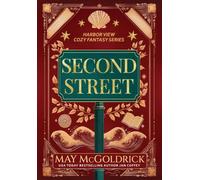 Second Street: Antiques, Espresso, and One Unsolved Murder (A Cozy Fantasy Series)