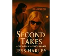 Second Takes: A Slow-Burn Sapphic Romance (Second Chances Collection Book 1)