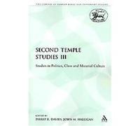 Second Temple Studies III, The Library of Hebrew Bible/Old Testament Studies: Journal for the Study of the Old Testament Supplement Series
