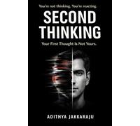 SECOND THINKING: Your First Thought Is Not Yours