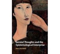 Second Thoughts and the Epistemological Enterprise by Kornblith & Hilary University of Massachusetts & Amherst Kornblith, Hilary (University of Massachusetts, Amherst) (Auteur)